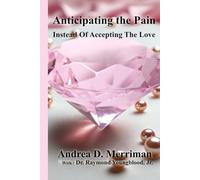 Anticipating the Pain Instead of Accepting the Love