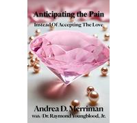 Anticipating the Pain Instead of Accepting the Love