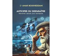 Anticiper ou disparaître: réinventer demain pour l’entreprise