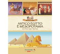 Antico Egitto e Mesopotamia. Ediz. a colori