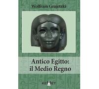 Antico Egitto: il medio regno - [Kemet]
