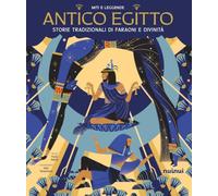 Antico Egitto. Storie tradizionali di faraoni e divinità