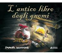 Antico Libro Degli Gnomi - Mauri Kunnas - 2021 - Il Gioco di Leggere