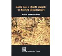 Antico mare e identità migranti: un itinerario interdisciplinare