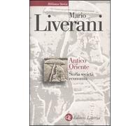 Antico Oriente. Storia, società, economia - [Gius. Laterza & Figli]