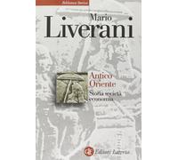 Antico Oriente. Storia, società, economia [Paperback] [Mar 16, 2011] Liverani, M