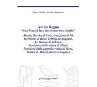 Antico regno. «Sua maestà fece che si onorasse Abutiu». Ediz. critica
