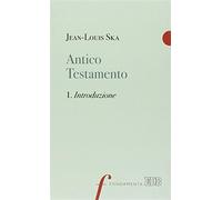 Antico Testamento. Vol. 1 - Ska Jean-Louis