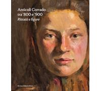 Anticoli Corrado tra '800 e '900. Ritratti e figure