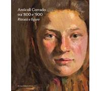 Anticoli Corrado tra '800 e '900. Ritratti e figure