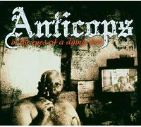 Anticops - In the Eyes of a Dying