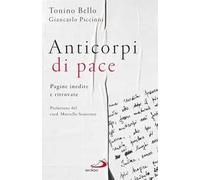 Anticorpi di pace. Pagine inedite e ritrovate