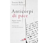 Anticorpi di pace. Pagine inedite e ritrovate