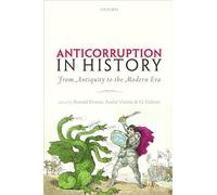 Anticorruption in History: From Antiquity to the Modern Era
