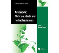 Antidiabetic Medicinal Plants and Herbal Treatments