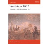 Antietam, 1862: The Civil War's Bloodiest Day (Osprey Military Campaign) of Stevens, Norman S. on 26 May 1994