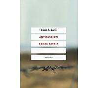Antifascisti senza patria