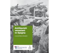 Antifascisti veneziani in Spagna