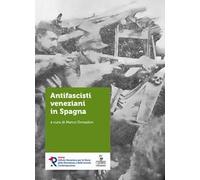 Antifascisti veneziani in Spagna