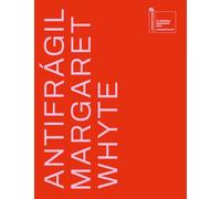 Antifrágil. Margaret Whyte. Ediz. italiana, inglese e spagnola