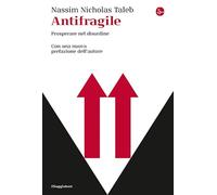 Antifragile. Prosperare nel disordine