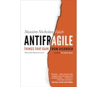 Antifragile: Things That Gain from Disorder [Lingua inglese]