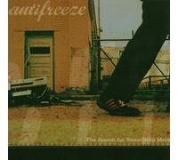 Antifreeze - The Search of Something More