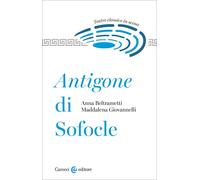 Antigone di Sofocle-Anna Beltrametti, Maddalena Giovannelli