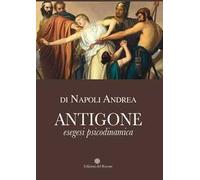 Antigone. Esegesi psicodinamica