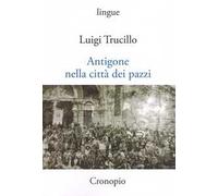 Antigone nella città dei pazzi