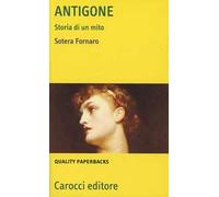 Antigone. Storia di un mito