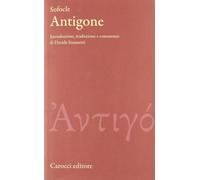 Antigone. Testo greco a fronte. Ediz. critica