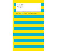 Antigone. Textausgabe mit Kommentar und Materialien: Reclam XL - Text und Kontext: 16106