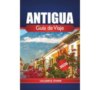 Antigua Guía de Viaje 2026: Descubra el destino imperdible de St. John, las playas y la cultura local para unas vacaciones en el Caribe