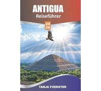 ANTIGUA REISEFÜHRER 2026: Top-Attraktionen, Strände und Insider-Tipps für Anfänger, malerische Fahrten, Segelspots und Inselabenteuer