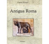 Antigua Roma: Relatos