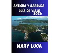 Antigua y Barbuda Guía de viaje 2026