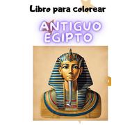 Antiguo Egipto: Libro para colorear
