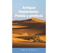Antiguo Testamento -Poesía y Profesía