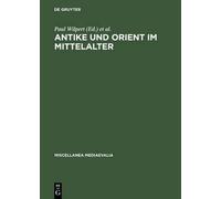Antike Und Orient Im Mittelalter (Copertina rigida) Miscellanea Mediaevalia