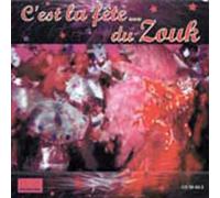 Antilles - C'Est La Fete Du Zouk