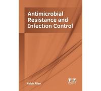 Antimicrobial Resistance and Infection Control (Copertina rigida)