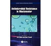 Antimicrobial Resistance in Wastewater