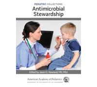 Antimicrobial Stewardship (Pediatric Collections)