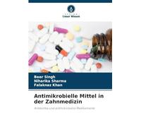 Antimikrobielle Mittel in der Zahnmedizin: Antibiotika und antimikrobielle Medikamente
