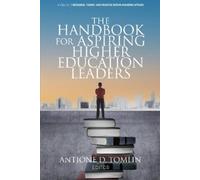 Antione D. Tomlin A T The Handbook for Aspiring Higher Education Le (Tascabile)