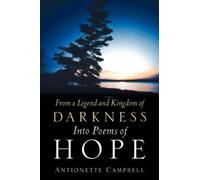 Antionette Camp From A Legend And Kingdom Of Darkness Into Poems Of (Tascabile)