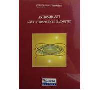 Antiossidanti. Aspetti terapeutici e diagnostici