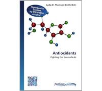 Antioxidants: Fighting the free radicals
