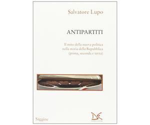 Antipartiti [Perfect Paperback] [Apr 24, 2013] Lupo, Salvatore